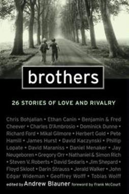 Blauner, Andrew - Brothers: 26 Stories of Love and Rivalry, ebook