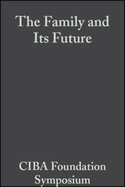 Elliott, Katherine - The Family and Its Future, ebook
