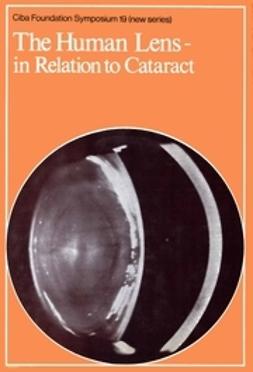 Elliott, Katherine - The Human Lens: In Relation to Cataract, e-kirja