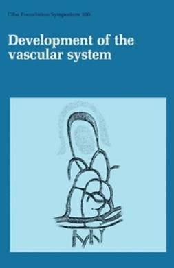 Nugent, Jonathan - Development of the Vascular System, e-kirja