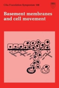 Porter, Ruth - Basement Membranes and Cell Movement, e-bok