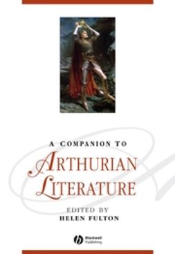 Fulton, Helen - A Companion to Arthurian Literature, e-bok