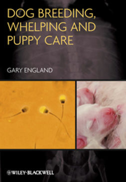 England, Gary - Dog Breeding, Whelping and Puppy Care, e-bok