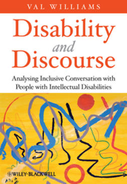 Williams, Val - Disability and Discourse: Analysing Inclusive Conversation with People with Intellectual Disabilities, ebook