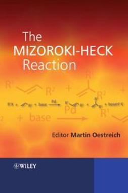 Oestreich, Martin - The Mizoroki-Heck Reaction, e-bok