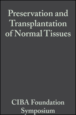 Cameron, Margaret P. - Preservation and Transplantation of Normal Tissues, ebook
