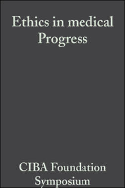 UNKNOWN - Ethics in Medical Progress: With Special Reference to Transplantation, ebook