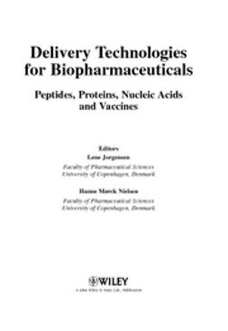 Jorgenson, Lene - Delivery Technologies for Biopharmaceuticals: Peptides, Proteins, Nucleic Acids and Vaccines, ebook