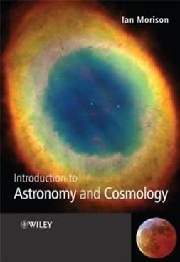 Morison, Ian - Introduction to Astronomy and Cosmology, e-kirja