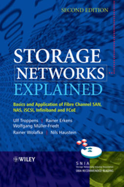 Troppens, Ulf - Storage Networks Explained: Basics and Application of Fibre Channel SAN, NAS, iSCSI,InfiniBand and FCoE, e-kirja