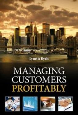 Ryals, Lynette - Managing Customers Profitably, ebook