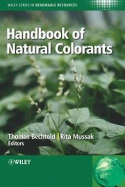 Bechtold, Thomas - Handbook of Natural Colorants, e-kirja