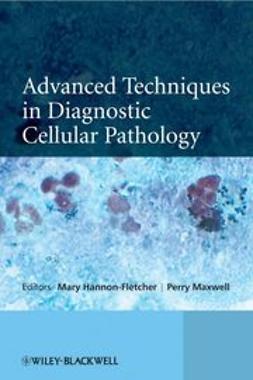 Hannon-Fletcher, Mary - Advanced Techniques in Diagnostic Cellular Pathology, e-bok