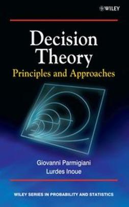 Parmigiani, Giovanni - Decision Theory: Principles and Approaches, e-bok