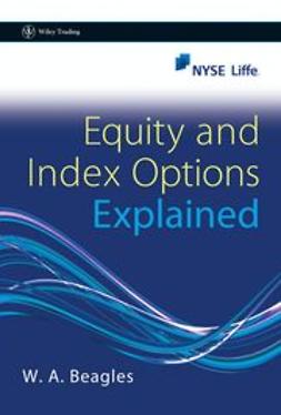 Beagles, W.A - Equity and Index Options Explained, e-kirja