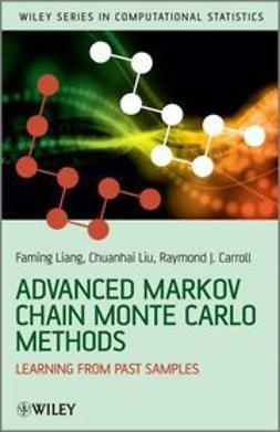 Liang, Faming - Advanced Markov Chain Monte Carlo Methods: Learning from Past Samples, ebook