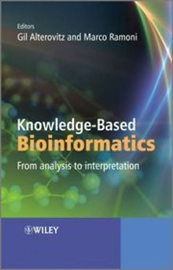 Alterovitz, Gil - Knowledge-Based Bioinformatics: From analysis to interpretation, e-bok