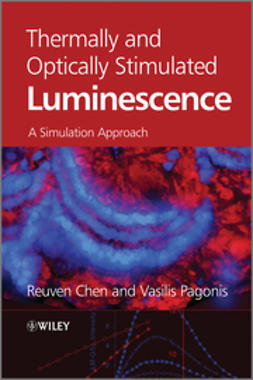 Chen, Reuven - Thermally and Optically Stimulated Luminescence: A Simulation Approach, ebook