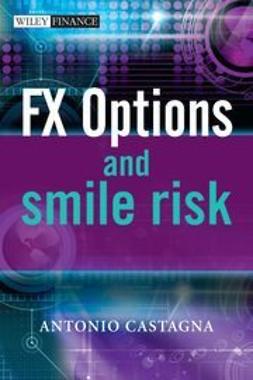 Castagna, Antonio - FX Options and Smile Risk, e-bok
