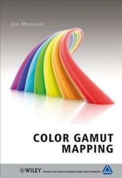 Morovi&#269;, Ján - Color Gamut Mapping, ebook