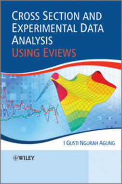 Agung, I. Gusti Ngurah - Cross Section and Experimental Data Analysis Using EViews, ebook