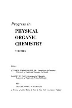Streitwieser, Andrew - Progress in Physical Organic Chemistry, e-bok