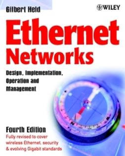 Held, Gilbert - Ethernet Networks: Design, Implementation, Operation,  Management, ebook