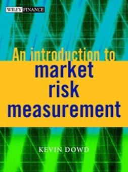 Dowd, Kevin - An Introduction to Market Risk Measurement, ebook