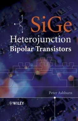 Ashburn, Peter - SiGe Heterojunction Bipolar Transistors, ebook