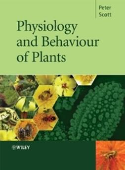 Scott, Peter - Physiology and Behaviour of Plants, e-bok