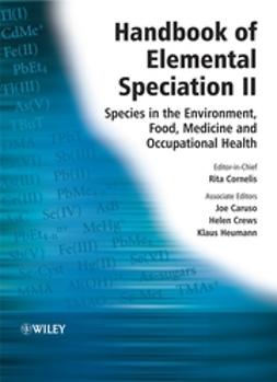 Caruso, Joe - Handbook of Elemental Speciation,  Handbook of Elemental Speciation II: Species in the Environment, Food, Medicine and Occupational Health, e-bok
