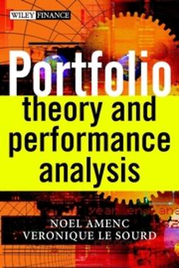 Amenc, Noel - Portfolio Theory and Performance Analysis, ebook