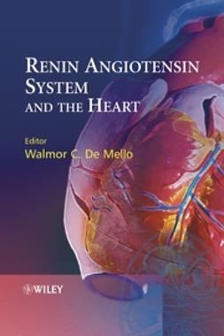 Mello, Walmor C. De - Renin Angiotensin System and the Heart, e-bok