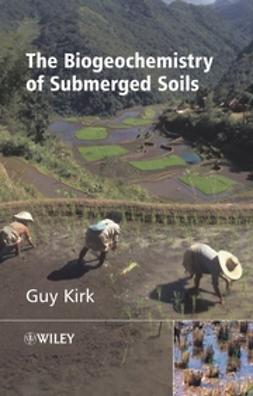 Kirk, Guy - The Biogeochemistry of Submerged Soils, e-bok