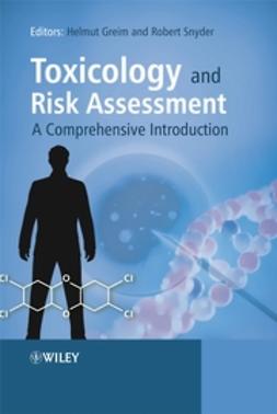 Greim, Helmut - Toxicology and Risk Assessment: A Comprehensive Introduction, ebook