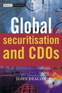 Deacon, John - Global Securitisation and CDOs, e-bok