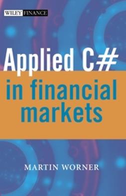 Worner, Martin - Applied C# in Financial Markets, ebook