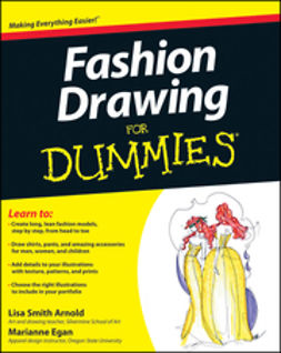 Arnold, Lisa - Fashion Drawing For Dummies, e-bok