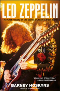Hoskyns, Barney - Led Zeppelin: The Oral History of the World's Greatest Rock Band, e-kirja