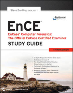 Bunting, Steve - EnCase Computer Forensics -- The Official EnCE: EnCase Certified Examiner Study Guide, e-kirja