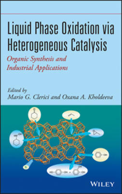 Clerici, Mario G. - Liquid Phase Oxidation via Heterogeneous Catalysis: Organic Synthesis and Industrial Applications, e-bok