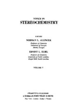 Allinger, Norman L. - Topics in Stereochemistry, e-kirja