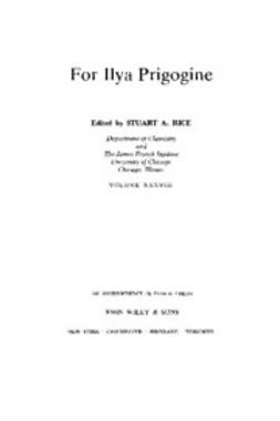 Rice, Stuart A. - Advances in Chemical Physics, For Ilya Prigogine, ebook