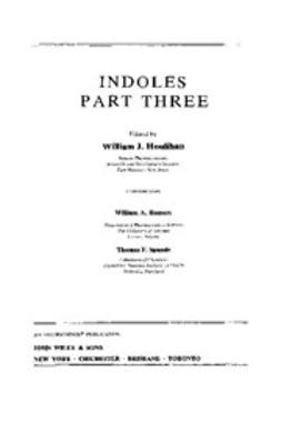 Houlihan, William J. - The Chemistry of Heterocyclic Compounds, Indoles, e-kirja