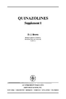 Brown, Desmond J. - The Chemistry of Heterocyclic Compounds, Quinazolines: Supplement 1, e-bok