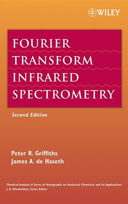 Griffiths, Peter - Fourier Transform Infrared Spectrometry, ebook