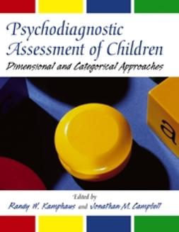 Kamphaus, Randy W. - Psychodiagnostic Assessment of Children: Dimensional and Categorical Approaches, e-bok
