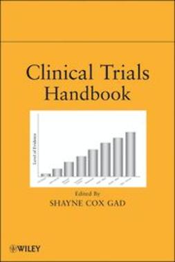 Gad, Shayne Cox - Clinical Trials Handbook, ebook