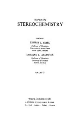 Eliel, Ernest L. - Topics in Stereochemistry, e-bok