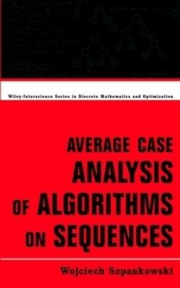 Szpankowski, Wojciech - Average Case Analysis of Algorithms on Sequences, e-bok